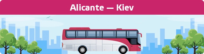 Bus Ticket Alicante — Kiev buchen