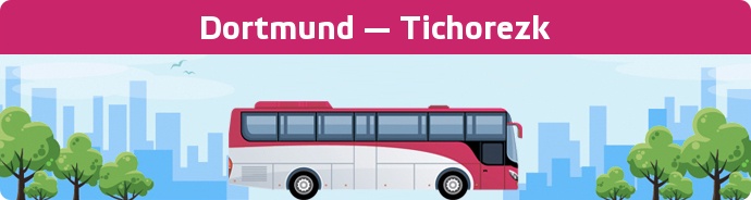 Bus Ticket Dortmund — Tichorezk buchen